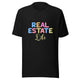 Real Estate Life - Unisex t-shirt