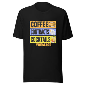 Coffee Contracts Cocktails #Realtor - Unisex t-shirt