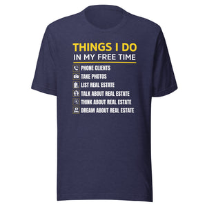 Things I Do In Free Time - Unisex t-shirt