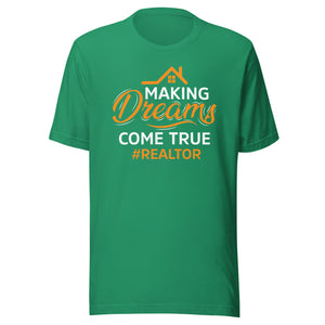 Making Dreams Come True - Unisex t-shirt