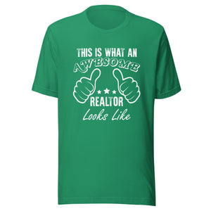 This What An Awesome Realtor Looks Like - Unisex t-shirt