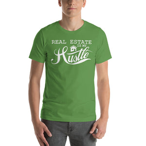 Real Estate Is My Hustle - Unisex t-shirt