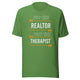 Full Time Realtor Part Time Therapist - Unisex t-shirt