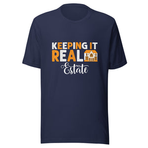 Keeping It Real Estate - Unisex t-shirt