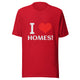 I ❤ Homes - Unisex t-shirt